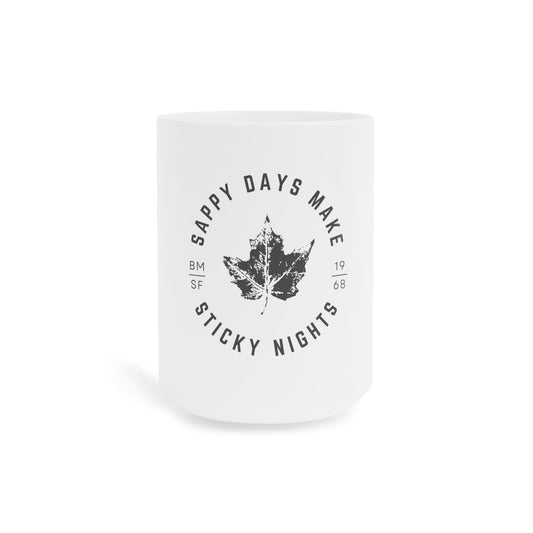 Ceramic Mug - Sappy Days